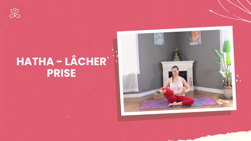 Jour 2. Hatha - Lâcher prise avec Maryse Lehoux